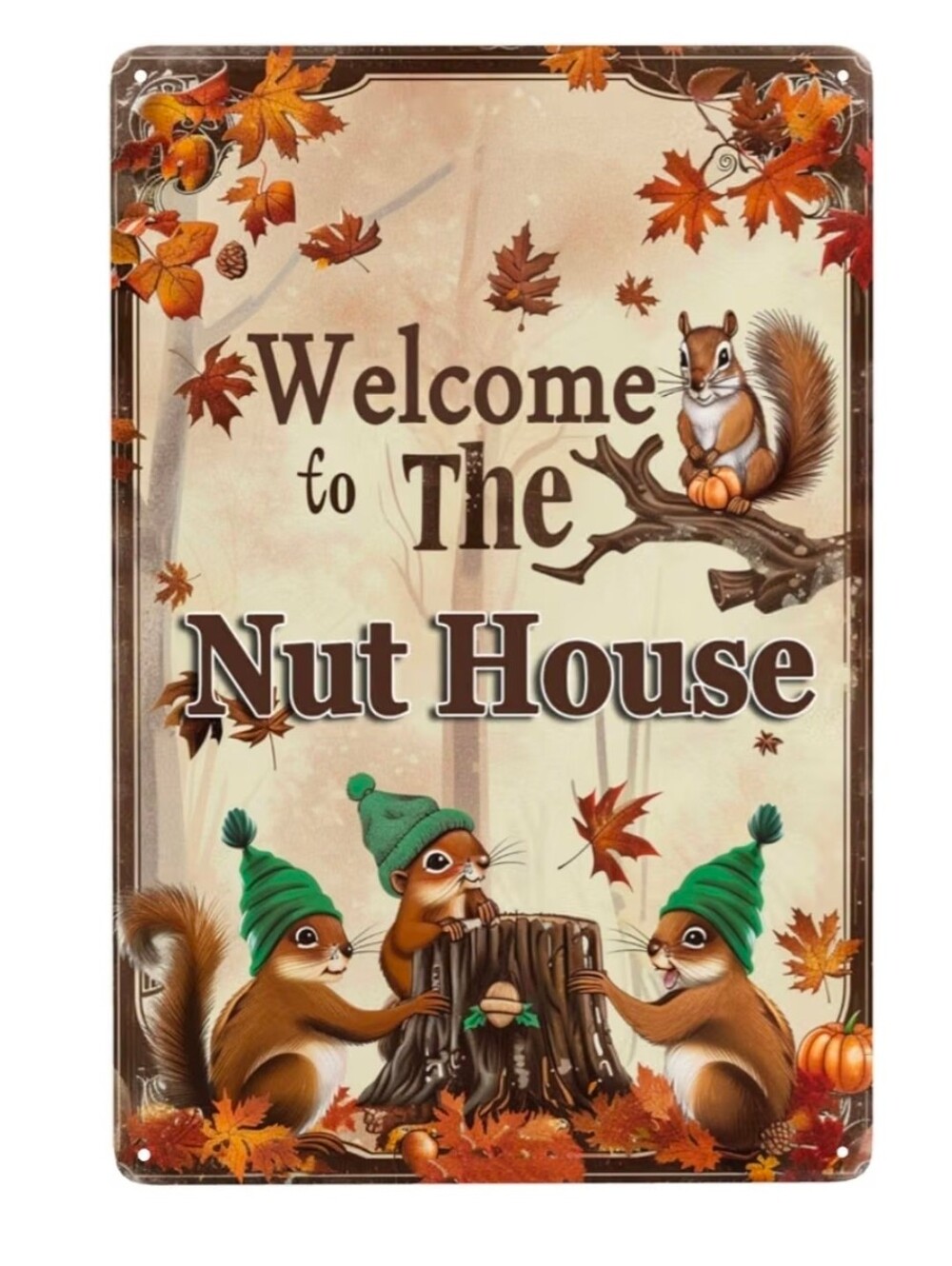 Welcome to The Nut House Wall Sign - Autumn Squirrel Home Accent (Brown, Green)